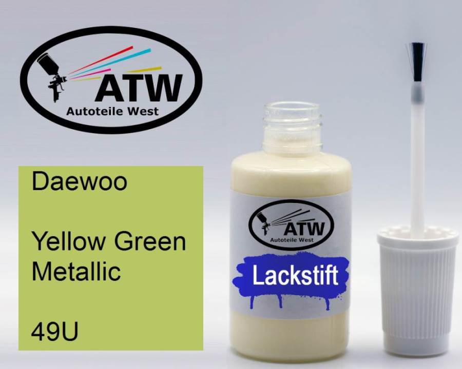 Daewoo, Yellow Green Metallic, 49U: 20ml Lackstift, von ATW Autoteile West.